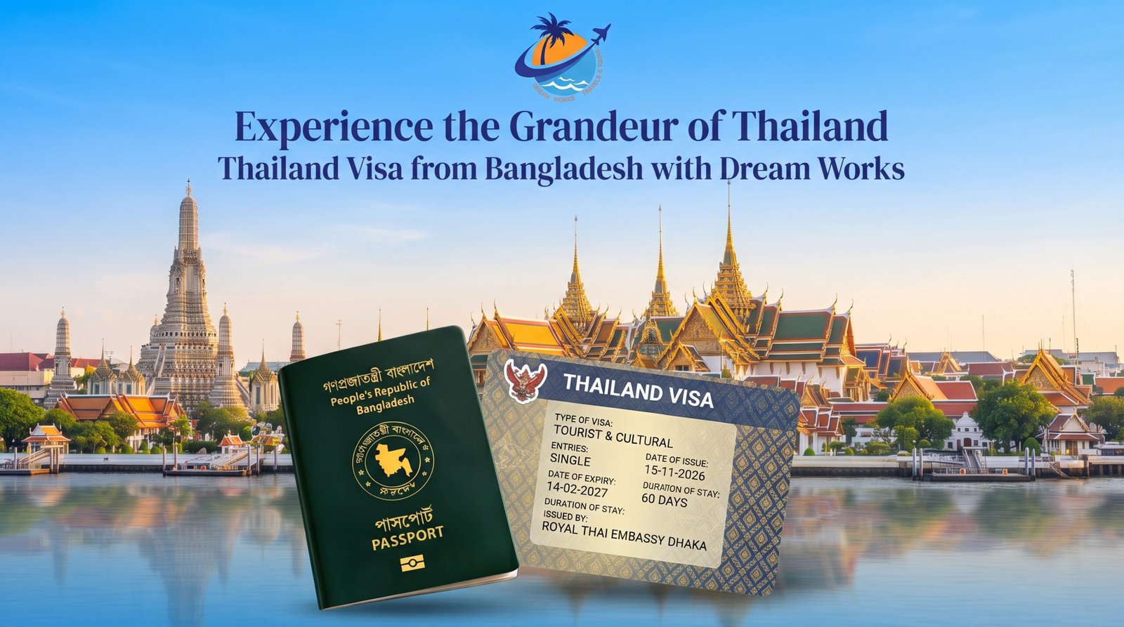 Experience the Grandeur of Thailand visa service from Bangladesh by Dream Works Travels and Tours featuring Wat Arun temple and Bangladeshi passport
